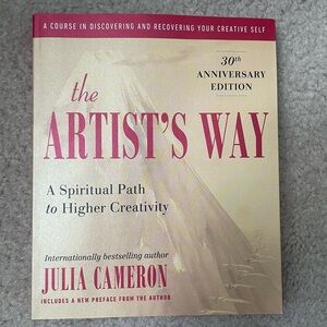 The Artist's Way: A Spiritual Path to Higher Creativity by Julia Cameron